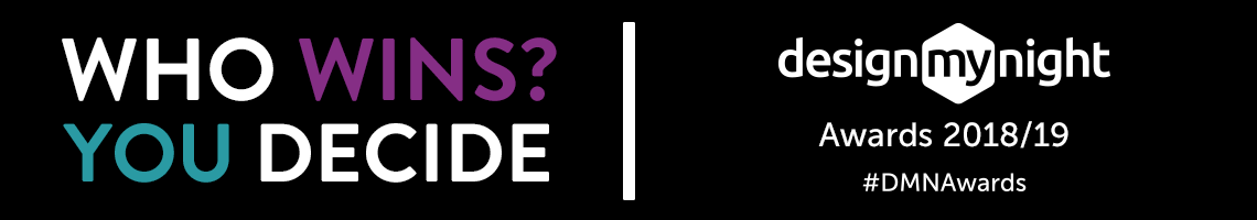 Who wins? You decide. DesignMyNight awards 2019/20. #DMNAwards
