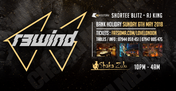 R3wind Bank Holiday Kisstory Dj Special Shortee Blitz Aj King