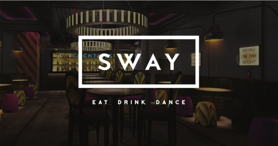SWAY BAR. Central London. Sat 20th APRIL. Sway Bar. £5 Covent Garden