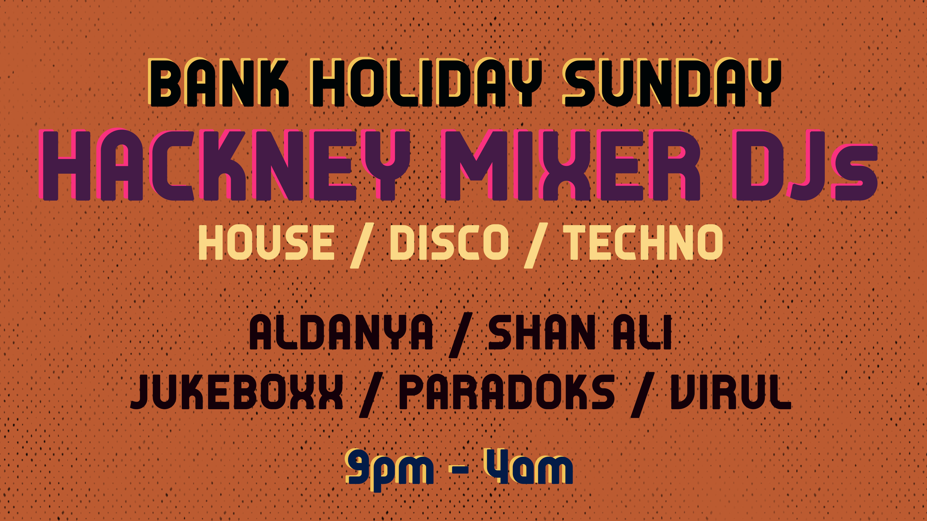 Bank Holiday Sunday Lounge Market + Hackney Mixer DJs Shoreditch