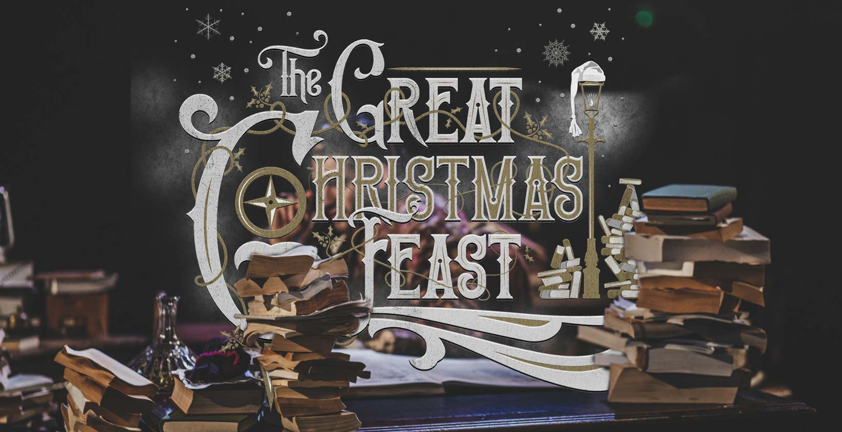 The Great Christmas Feast (Dec & Jan) London Something A Little