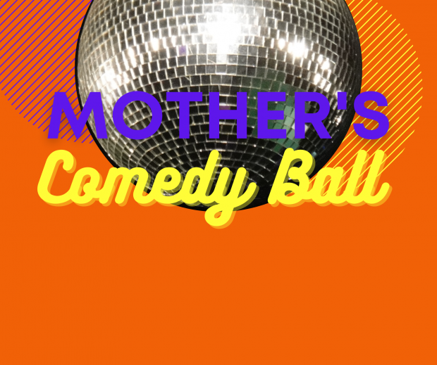Mother's Comedy Ball