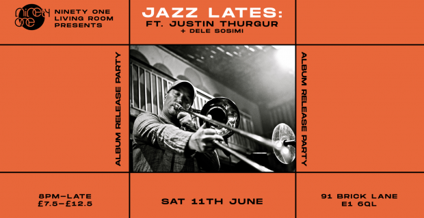 Jazz Lates Justin Thurgur + Dele Sosimi // ‘Many Faces’ ALBUM RELEASE