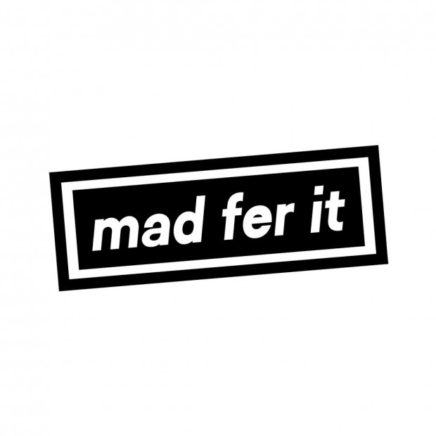Mad Fer It