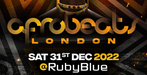 TONITE: AFRO BEATS NEW YEARS EVE PARTY. RUBY BLUE. LONDON. Sat: 31st ...
