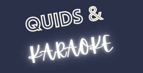 Quids & Karaoke