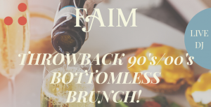 Throwback 90's00's BOTTOMLESS BRUNCH!