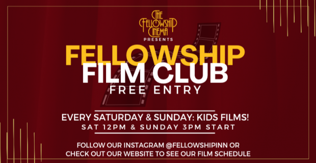 The Fellowship Cinema Club - Saturday Kids