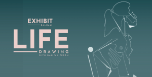 Life Drawing at The Exhibit