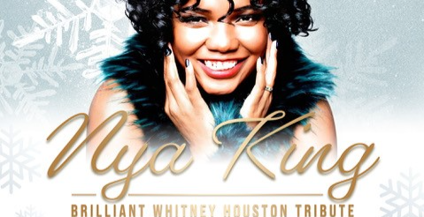Ultimate Christmas Tribute Show - Nya King Brilliant Whitney Houston Tribute - Chinese Buffet Included