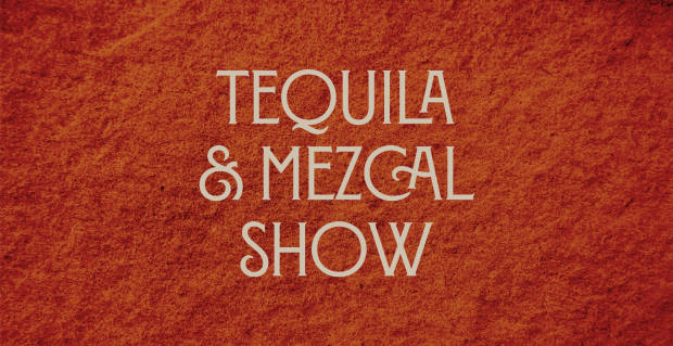 TEQUILA AND MEZCAL SHOW 2026