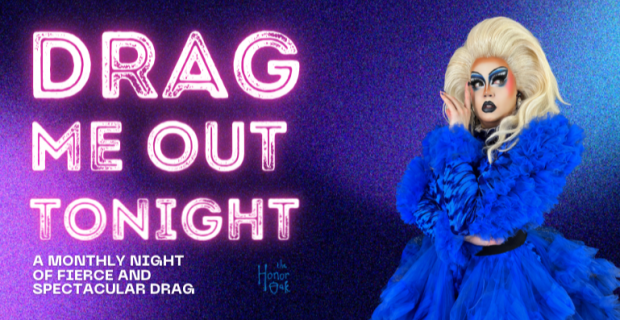 Drag Me Out Tonight