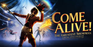 Come Alive! The Greatest Showman Circus Spectacular