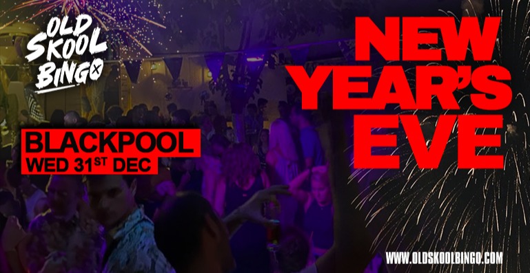 Old Skool BINGO NYE Blackpool