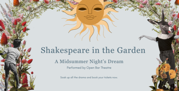 A Midsummer Nights Dream in the Garden