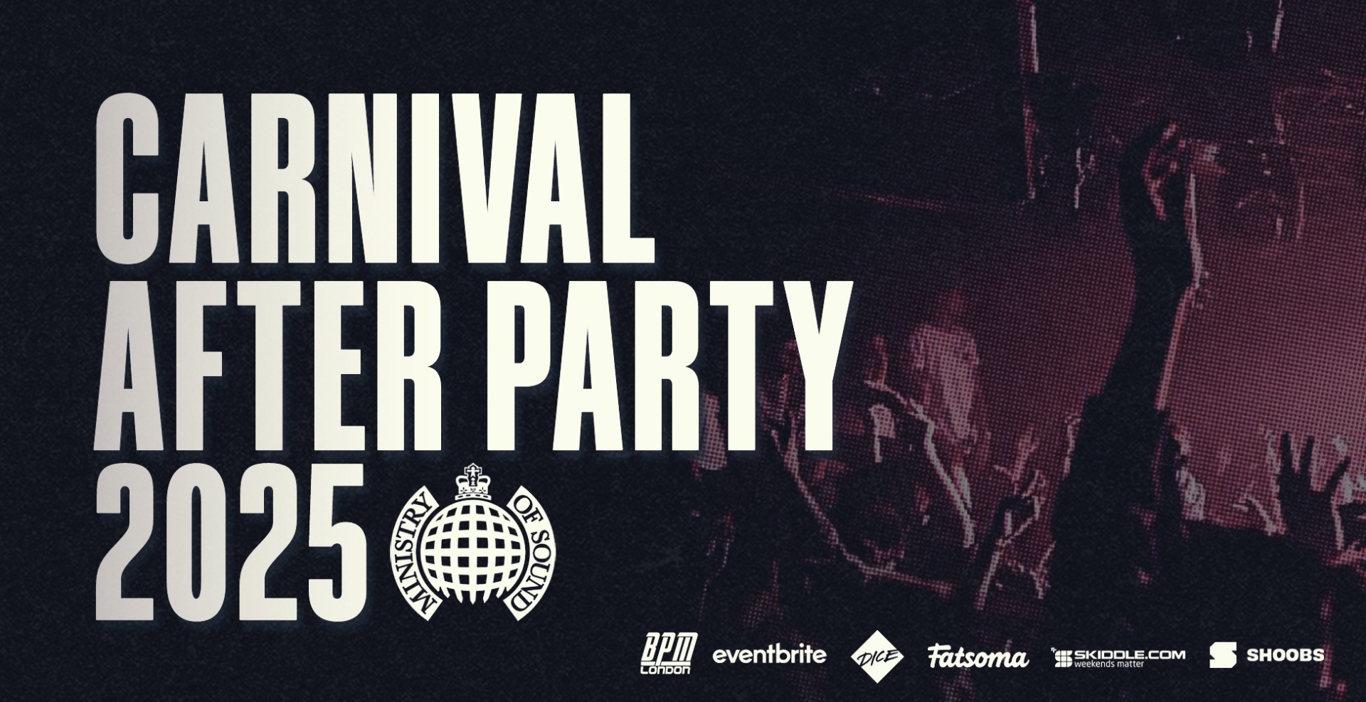 Ministry Of Sound, Official Carnival After Party 2025