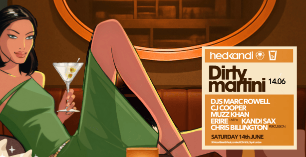 Dirty Martini Presents Hedkandi