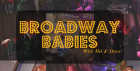 Broadway Babies