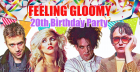 Feeling Gloomy - 20th Birthday