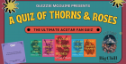 Thornes & Roses Quiz (London)
