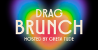 Drag Brunch with Greta Tude