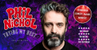 Phil Nichol - Trying My Best