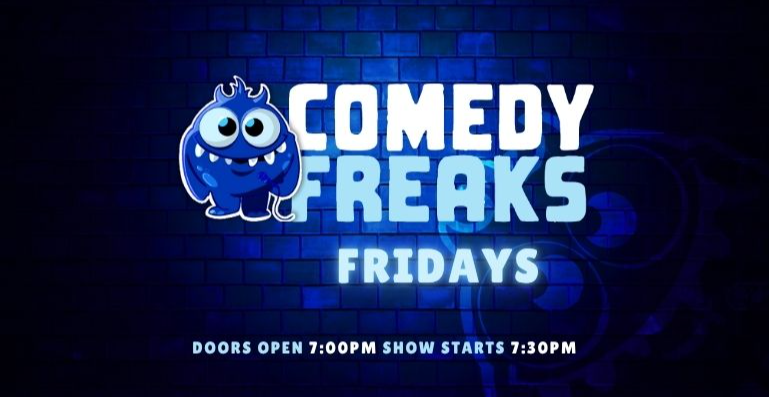 Comedy Freaks - Friday Comedy Shows