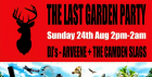 THE LAST GARDEN PARTY - THE LAST DAY