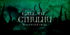 CALL OF CTHULHU: Blackwater Creek