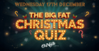 THE BIG FAT CHRISTMAS QUIZ