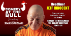 Comedy At The Bull Xmas Special ft. Jeff Innocent