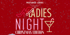 Ladies Night Christmas Edition