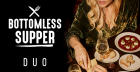 BOTTOMLESS SUPPER