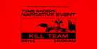 TOMB RAIDERS: Kill Team Narrative Event