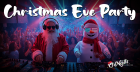 CHRISTMAS EVE PARTY