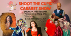 Shoot The Cupid - Valentine's Cabaret Show