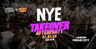 The TAKEOVER NYE After Party – London