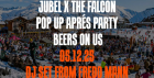 Jubel Pop Up Apres Party