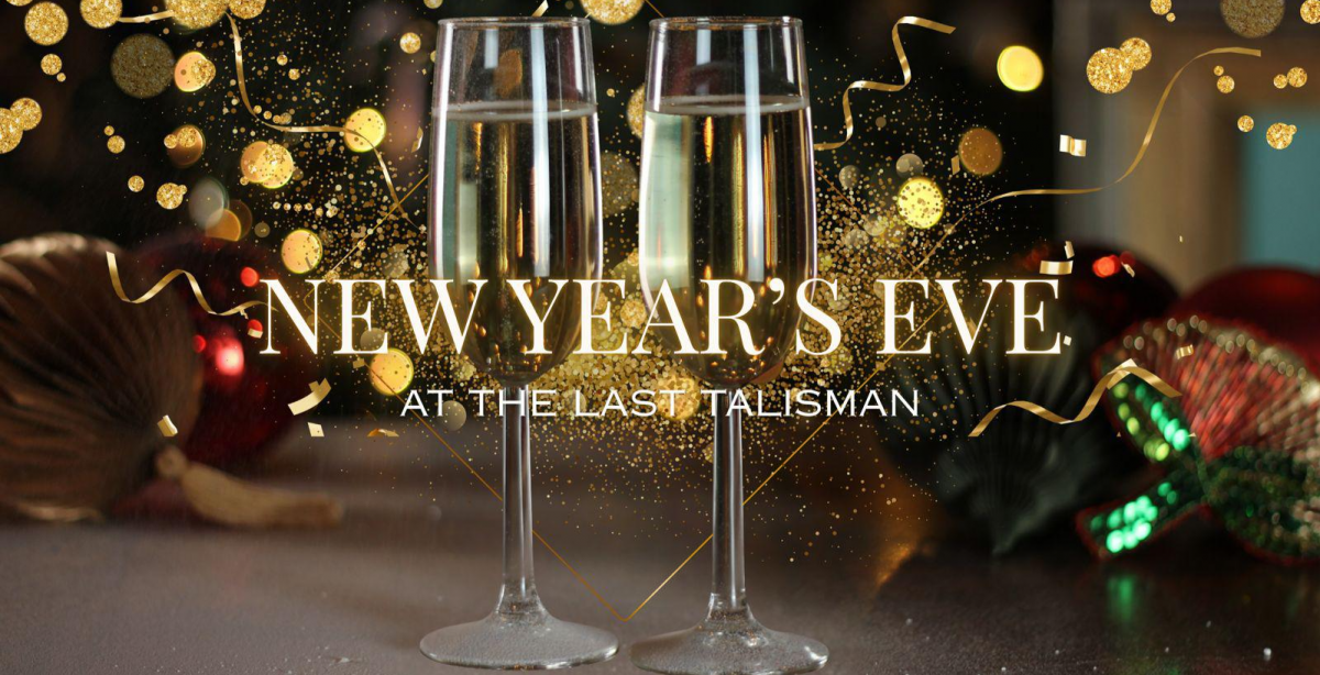 BLACK FRIDAY: ALL-INCLUSIVE NEW YEAR'S EVE AT THE LAST TALISMAN