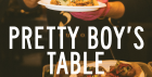 Pretty Boy's Table: 6 Course Chef's Table Evening