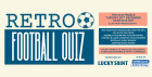 Retro Football Quiz