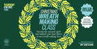 Festive Wreath Making Class