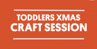 Toddlers Christmas Craft Workshop
