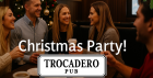 Christmas party at TROCADERO