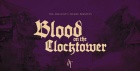 BLOOD ON THE CLOCKTOWER: Beginner Friendly Evening