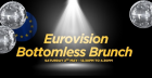 Eurovision Bottomless Brunch