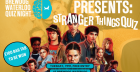 THE STRANGER THINGS QUIZ
