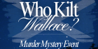 Who Kilt Wallace? St. Andrew's Day Murder Mystery