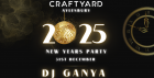 NEW YEARS EVE AT CRAFTYARD