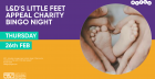 L&D's "Little Feet Appeal" - Charity Bingo Night